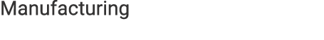 Manufacturing