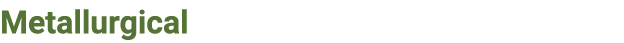 Metallurgical